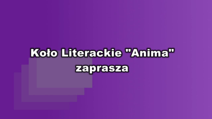 Koło Literackie „Anima” – zaproszenie