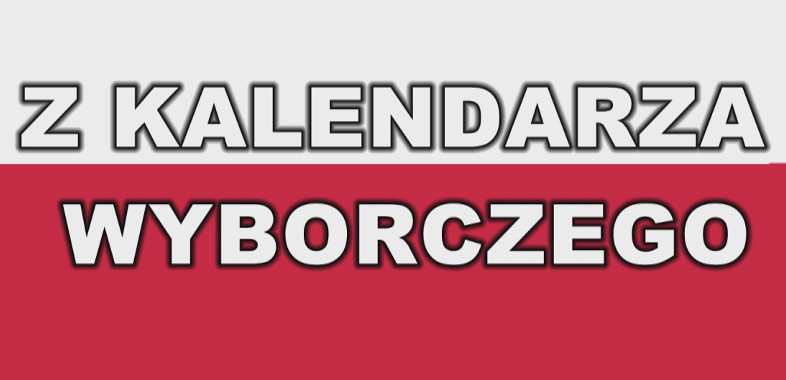 Z kalendarza wyborczego 19.09.2018