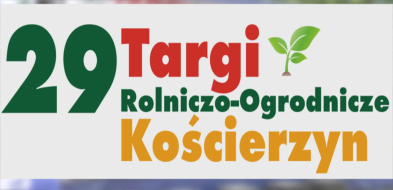 29. Targi Rolniczo-Ogrodnicze w Kościerzynie