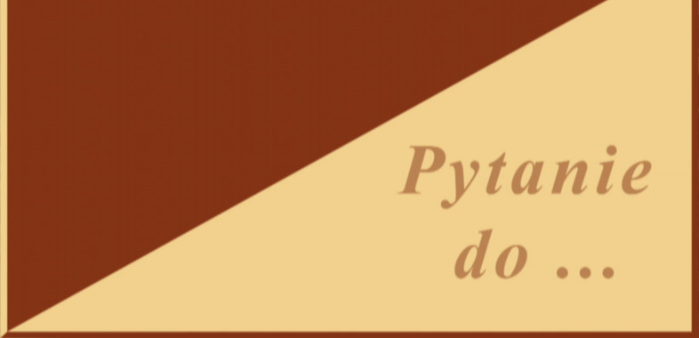 Pytanie do… – rozmowa z Janem Pietrzakiem