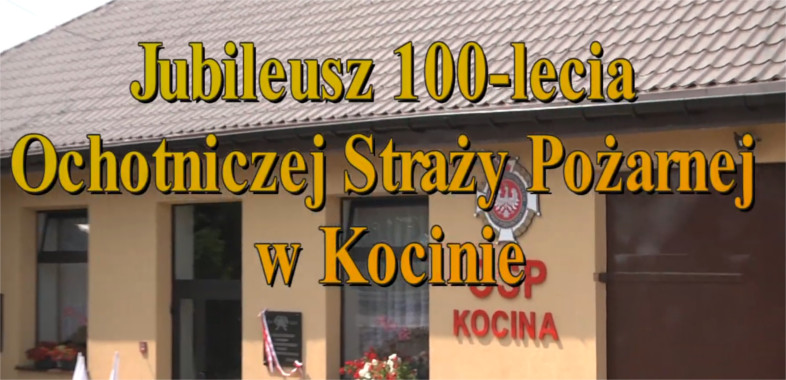 100-lecie Ochotniczej Straży Pożarnej w  Kocinie