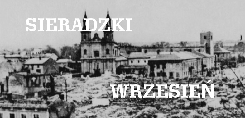 Sieradzki Wrzesień – Odcinek 1 – Wojna Obronna 1939r.