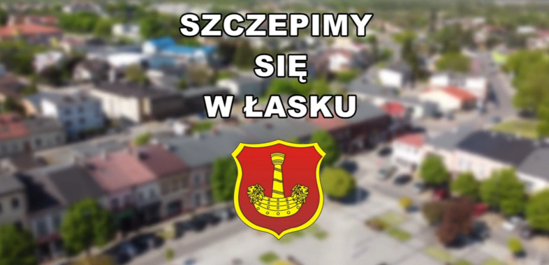 Szczepimy się w Łasku