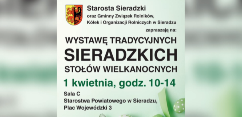 Wystawa Tradycyjnych Sieradzkich Stołów Wielkanocnych – ogłoszenie