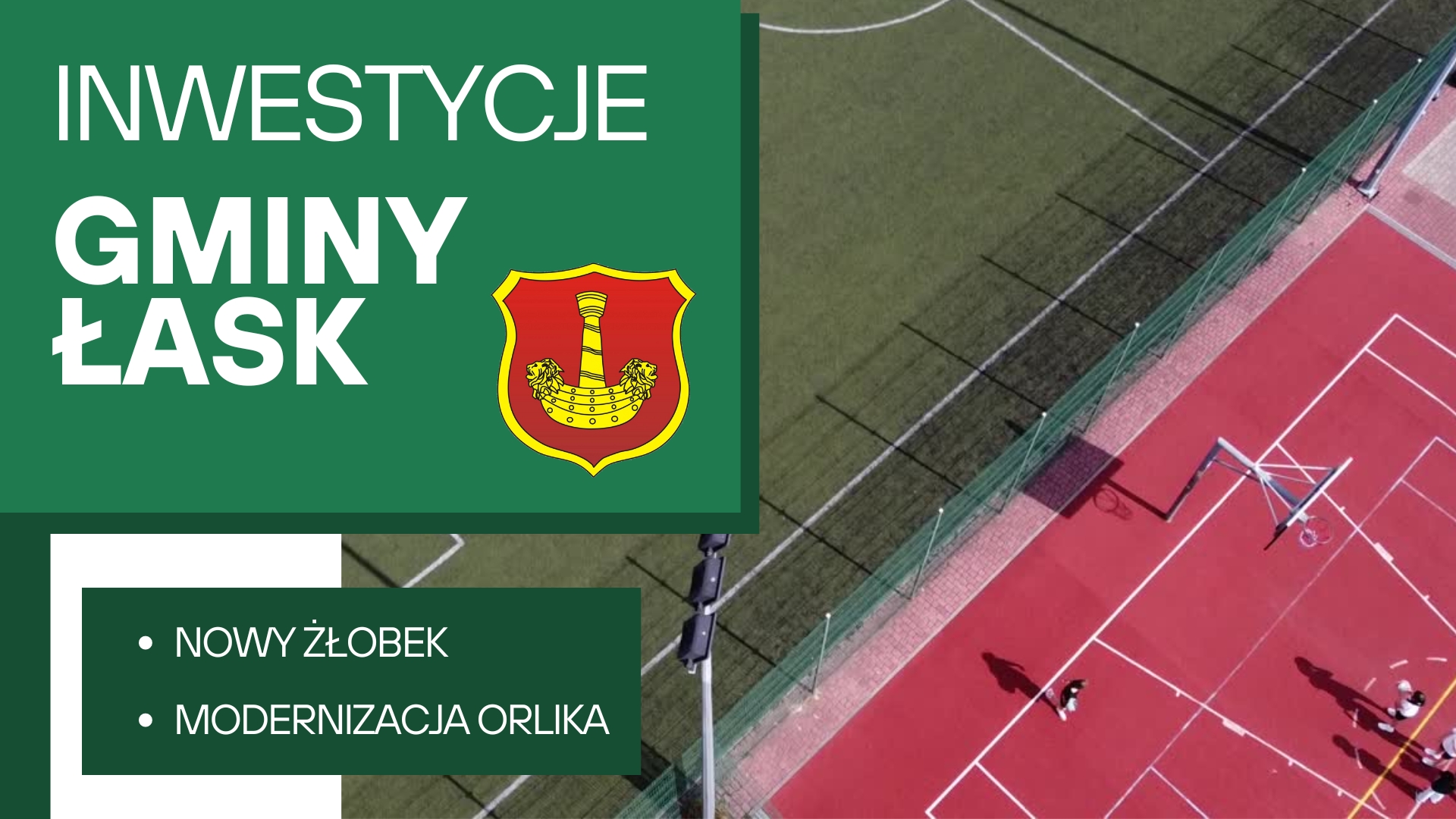 Inwestycje Gminy Łask | nowy żłobek, modernizacja Orlika